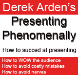 Derek Arden's Presenting Phenomenally